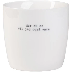 Søgne Krus Der Du Er Vil Jeg Også Være