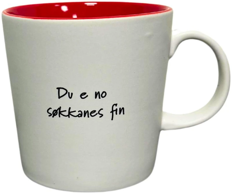 Nordnorsk Krus "Du e no søkkanes fin"